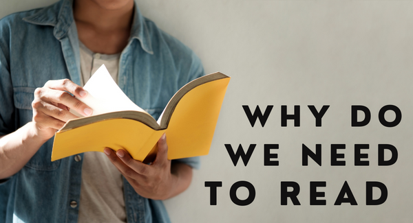 Why Do We Need To Read